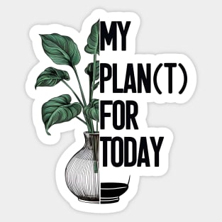 My Plan(t) for today - for hobby gardeners Sticker